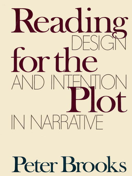 Title details for Reading for the Plot by Peter Brooks - Available